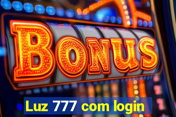 Luz 777 com login